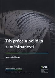 Trh práce a politika zaměstnanosti