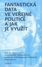 Fantastická data ve veřejné politice a jak je využít