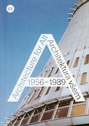 1956-1989: architektura všem