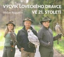 Výcvik loveckého dravce ve 21. století
