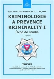 Kriminologie a prevence kriminality I