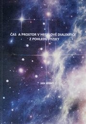 Čas a prostor v Hegelově dialektice z pohledu fyziky