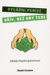 Ovládni peníze dřív, než ony tebe