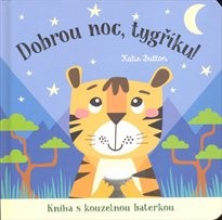 Dobrou noc, tygříku!