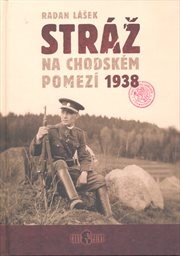 Stráž na chodském pomezí 1938