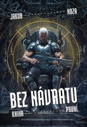 Bez návratu
(Kniha první)