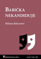 Babička nekandiduje