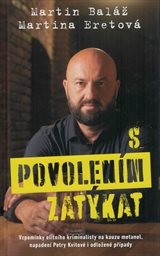 S povolením zatýkat