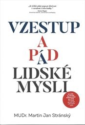 Vzestup a pád lidské mysli