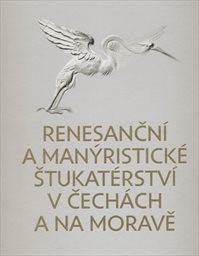 Renesanční a manýristické štukatérství v Čechách a na Moravě