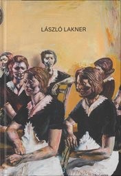 László Lakner a středoevropská malba konce milénia
