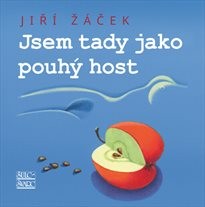 Jsem tady jako pouhý host