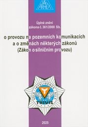 Úplné znění zákona č. 361/2000 Sb., o provozu na pozemních komunikacích a o změnách některých zákonů (Zákon o silničním provozu)