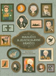 Kniha - Mazlíčci a jejich slavní páníčci