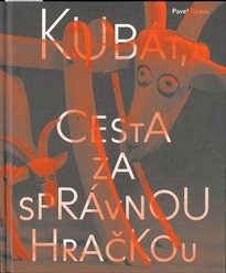 Kubát, cesta za správnou hračkou