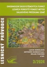 Ohodnocení ekosystémových funkcí lesních porostů pomocí metod dálkového průzkumu Země