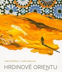 Kniha - Hrdinové Orientu