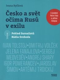 Česko a svět očima Rusů v exilu