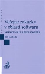 Veřejné zakázky v oblasti softwaru Vendor lock-in a další specifika