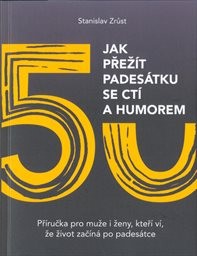 Obálka : Jak přežít padesátku se ctí a humorem