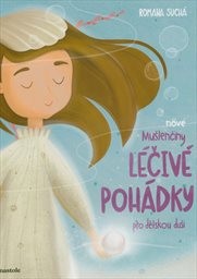 Cover : Nové Mušlenčiny léčivé pohádky pro dětskou duši