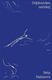 Obálka : Odplouvám, nečekej