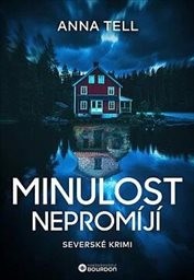 Obálka : Minulost nepromíjí