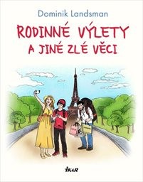 Obálka : Rodinné výlety a jiné zlé věci
